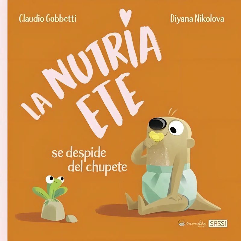 NUTRIA ETE SE DESPIDE DEL CHUPETE, LA - LA NUTRIA ETE (TD) (Nuevo)