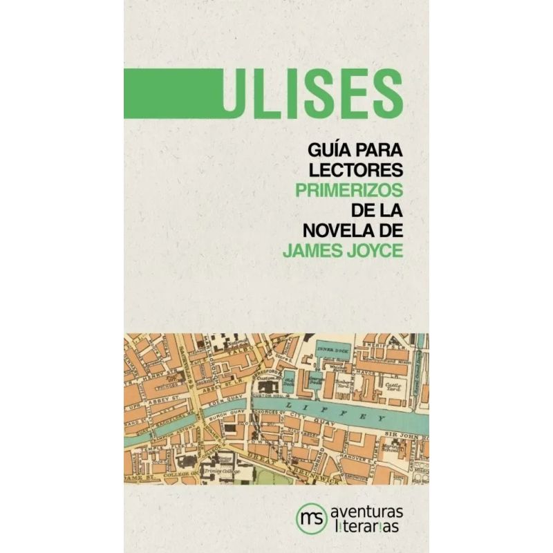 ULISES - GUIA PARA LECTORES DE LA NOVELA DE JAMES JOYCE (Nuevo)