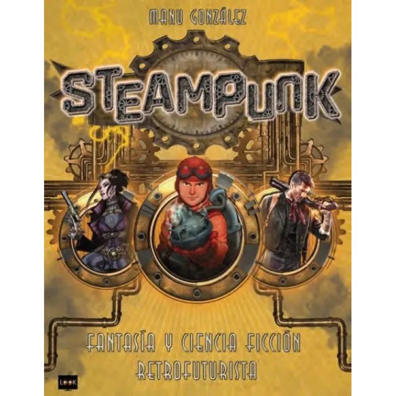 STEAMPUNK - FANTASIA Y CIENCIA FICCION RETROFUTURISTA (Nuevo)