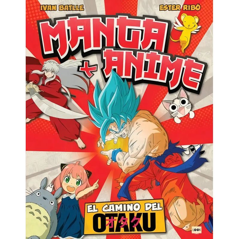 MANGA Y ANIME - EL CAMINO DEL OTAKU (Nuevo)