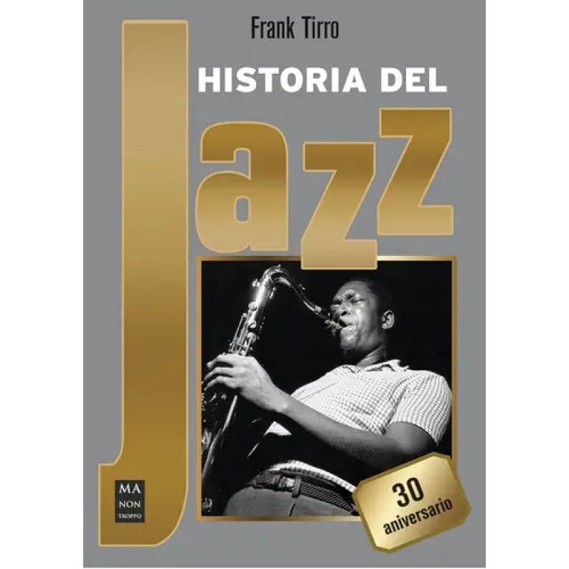 HISTORIA DEL JAZZ - 30 ANIVERSARIO - TD (Nuevo)