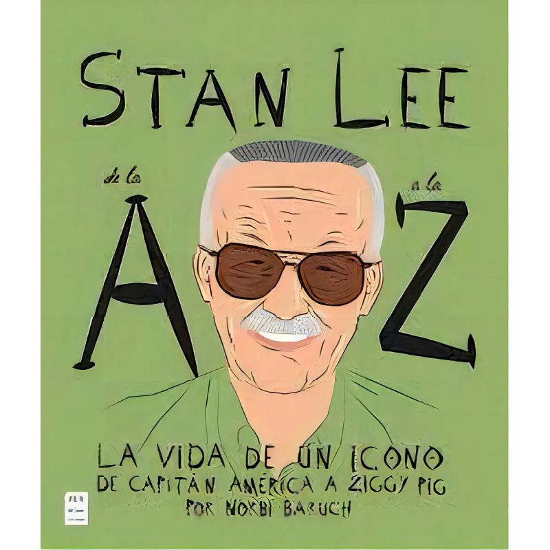 STAN LEE DE LA A A LA Z - LA VIDA DE UN ICONO - TD (Nuevo)