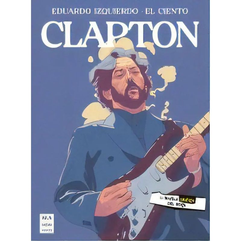 CLAPTON - LA NOVELA GRAFICA DEL ROCK (Nuevo)