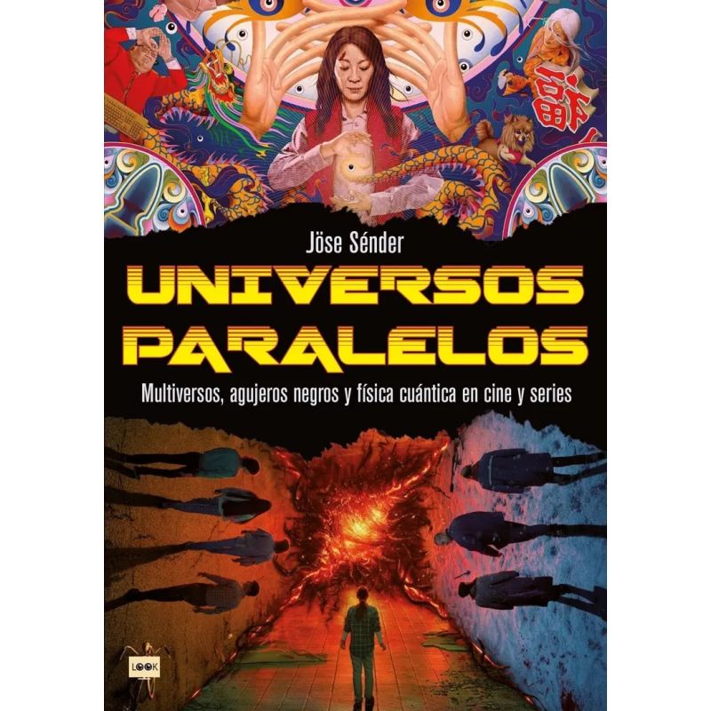 UNIVERSOS PARALELOS - MULTIVERSOS, AGUJEROS NEGROS Y FISICA CUANTICA EN CINES Y SERIES (Nuevo)