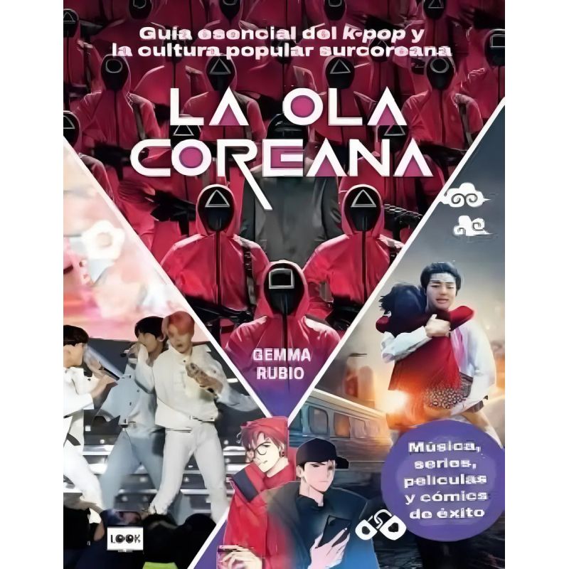 OLA COREANA, LA - GUIA ESENCIAL DEL K-POP Y LA CULTURA POPULAR SURCOREANA (Nuevo)
