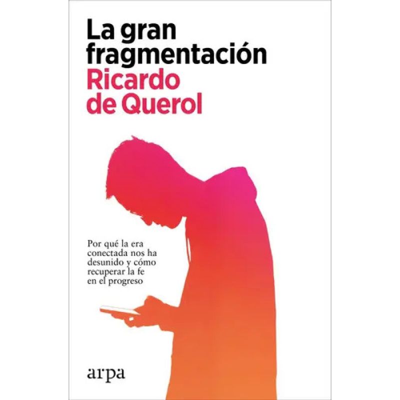 GRAN FRAGMENTACION, LA (Nuevo)