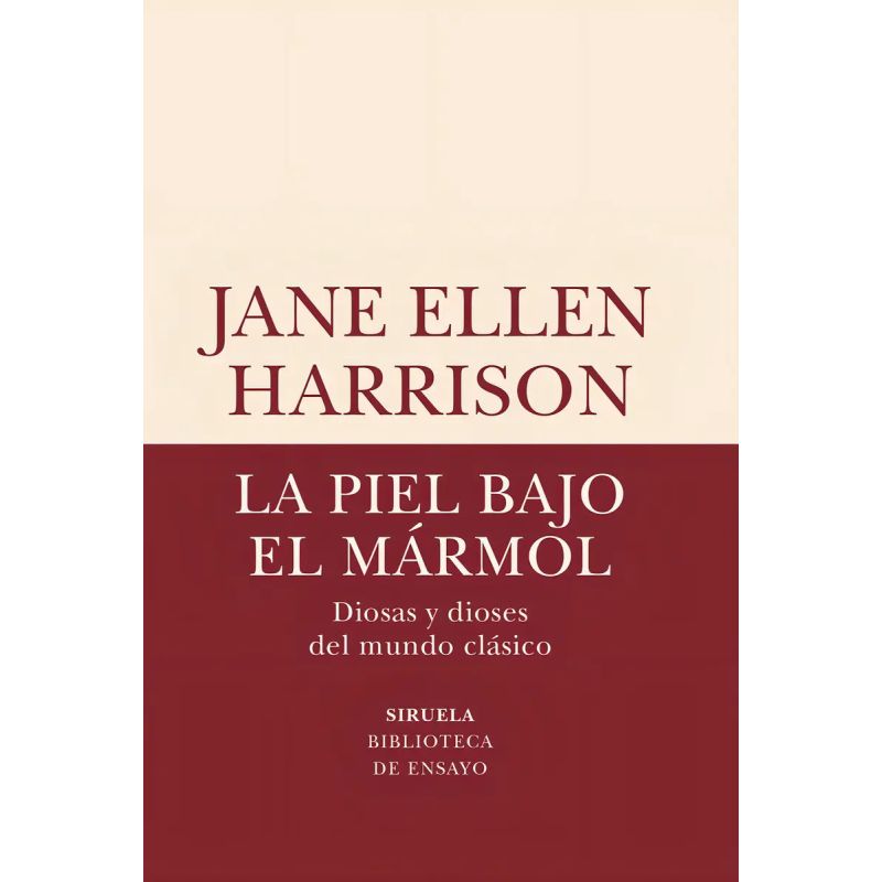 PIEL BAJO EL MARMOL, LA - DIOSAS Y DIOSES DEL MUNDO CLASICO (Nuevo)