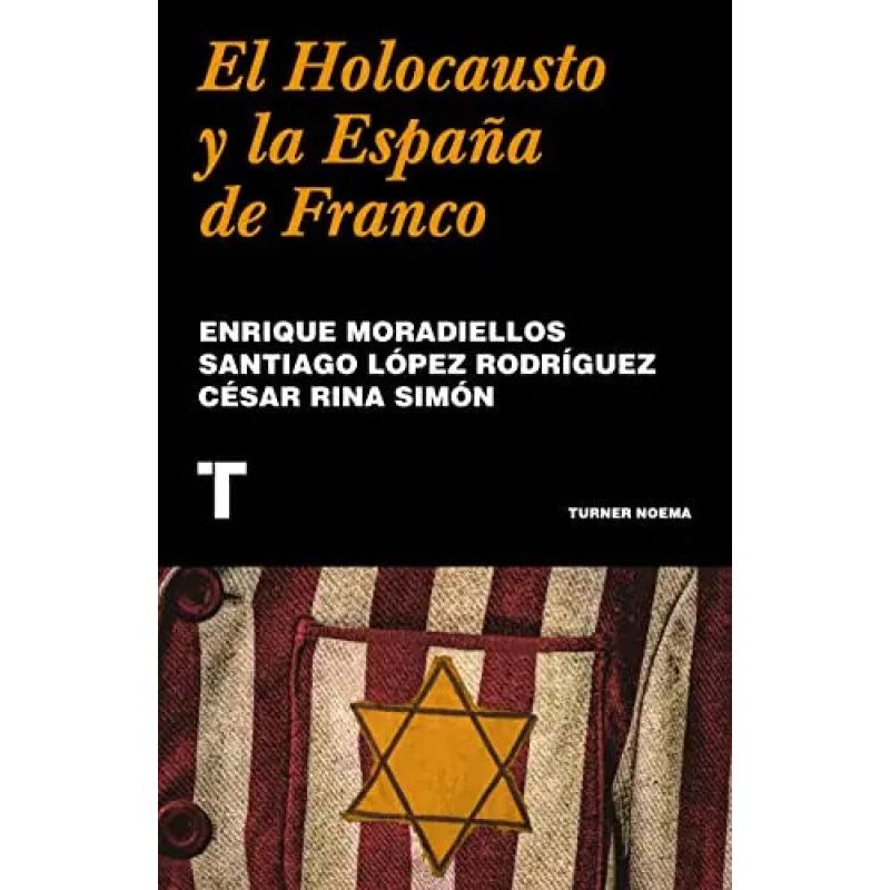 HOLOCAUSTO Y LA ESPAÑA DE FRANCO, EL (Nuevo)