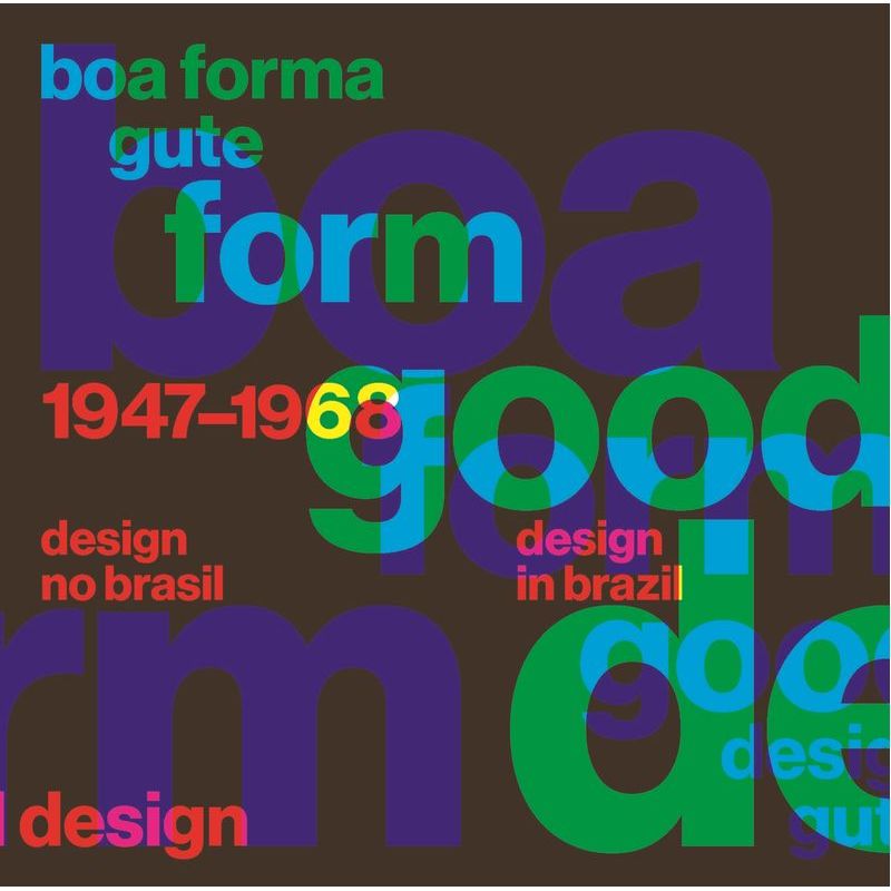BOA FORMA - DESIGN IN BRAZIL 1947-1968 - TD (Nuevo)