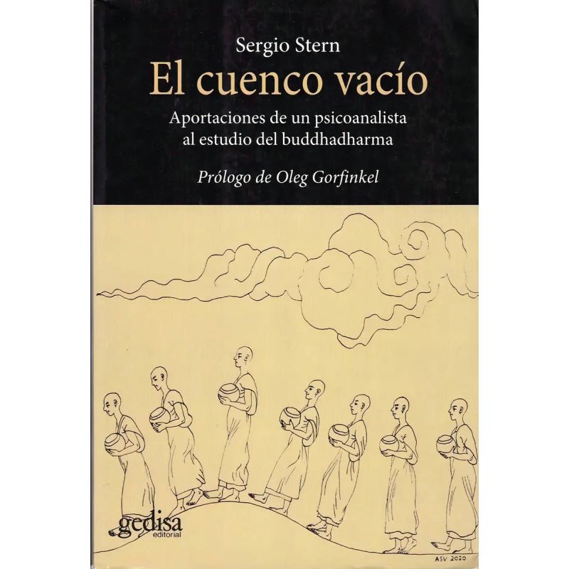 CUENCO VACIO, EL - APORTACIONES DE UN PSICOANALISTA AL ESTUDIO DEL BUDDHADHARMA (Nuevo)
