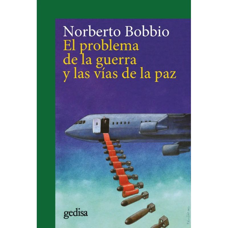 PROBLEMA DE LA GUERRA Y LAS VIAS DE LA PAZ, EL (Nuevo)