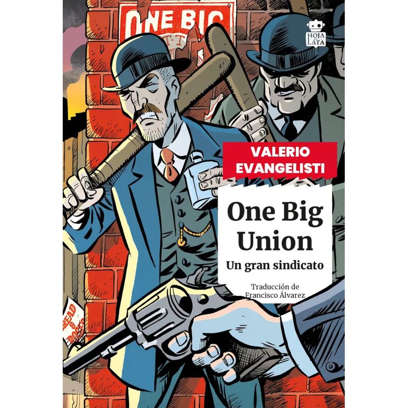 ONE BIG UNION - UN GRAN SINDICATO (Nuevo)
