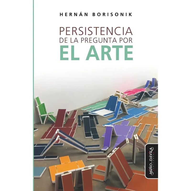PERSISTENCIA DE LA PREGUNTA POR EL ARTE (Nuevo)