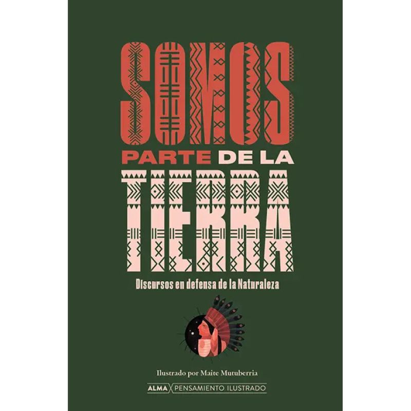 SOMOS PARTE DE LA TIERRA - DISCURSOS EN DEFENSA DE LA NATURALEZA - TD (Nuevo)