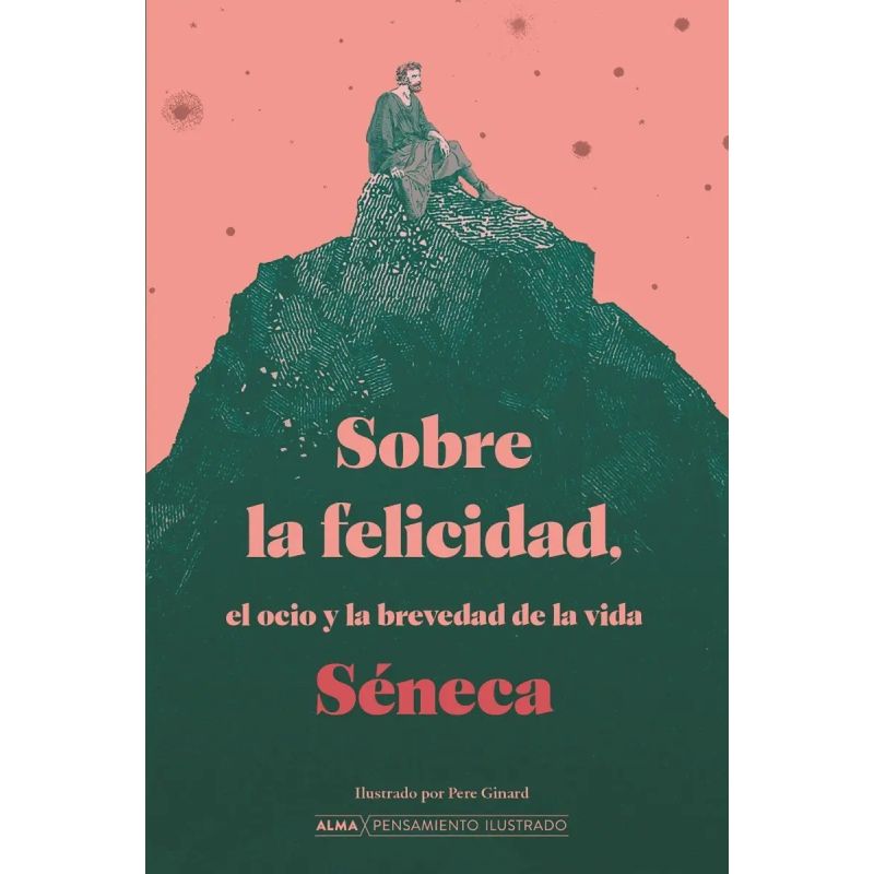 SOBRE LA FELICIDAD, EL OCIO Y LA BREVEDAD DE LA VIDA - TD (Nuevo)