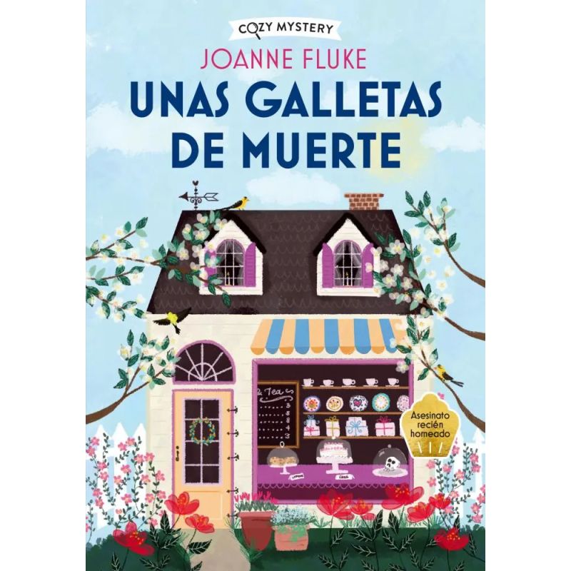 UNAS GALLETAS DE MUERTE - COZY MYSTERY - CRIMEN RECIEN HORNEADO (Nuevo)