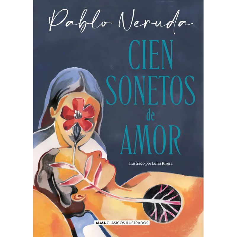 CIEN SONETOS DE AMOR - CLASICOS ILUSTRADOS - TD (Nuevo)
