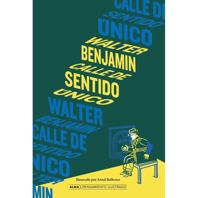 CALLE DE SENTIDO UNICO - PENSAMIENTO ILUSTRADO - TD (Nuevo)
