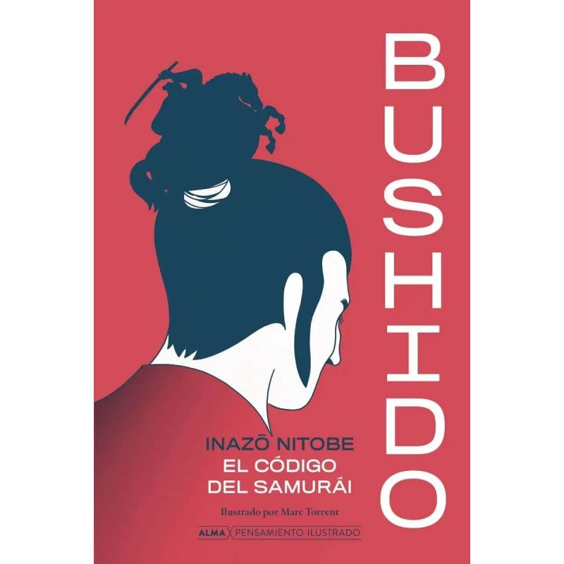 BUSHIDO - EL CODIGO DEL SAMURAI - PENSAMIENTO ILUSTRADO - TD (Nuevo) - Miniatura 2