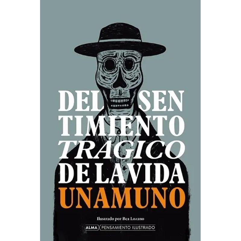 DEL SENTIMIENTO TRAGICO DE LA VIDA - PENSAMIENTO ILUSTRADO - TD (Nuevo)