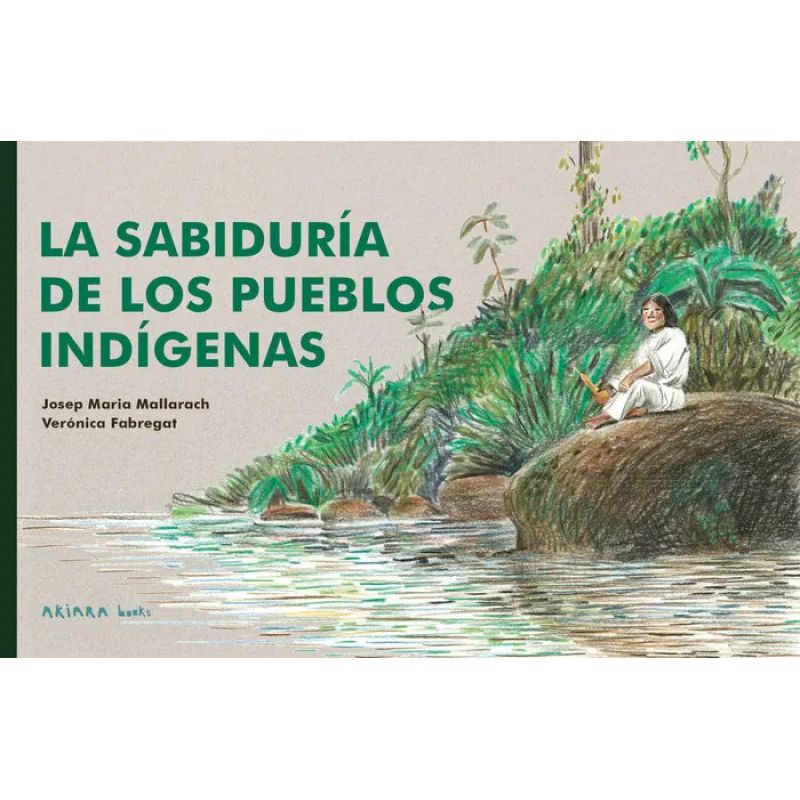 SABIDURIA DE LOS PUEBLOS INDIGENAS, LA (Nuevo)