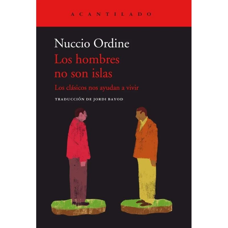 HOMBRES NO SON ISLAS, LOS - LOS CLASICOS NOS AYUDAN A VIVIR (Nuevo)
