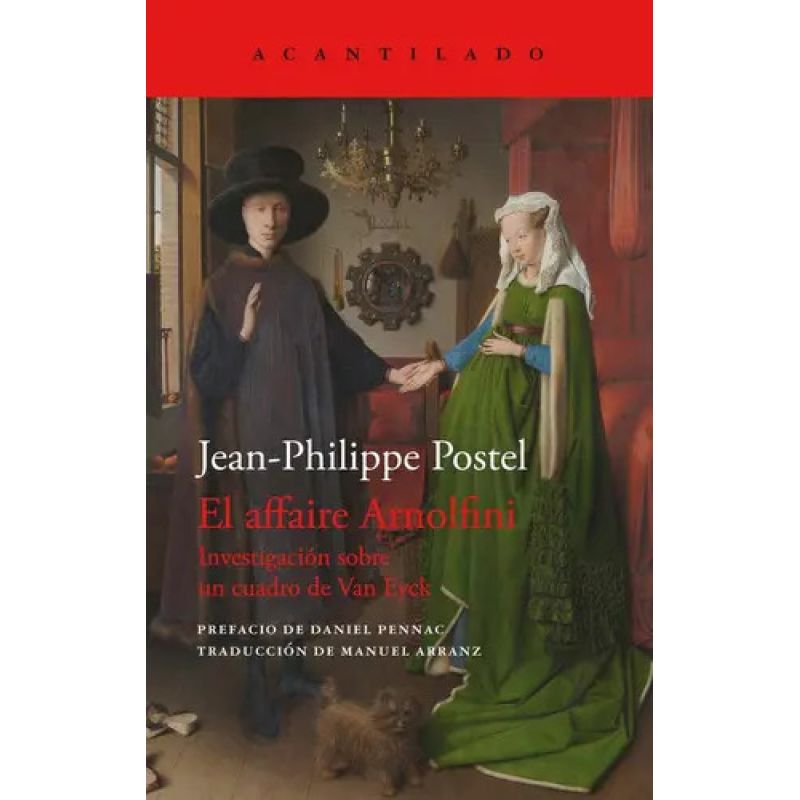 AFFAIRE ARNOLFINI, EL - INVESTIGACION SOBRE UN CUADRO DE VAN EYCK (Nuevo)