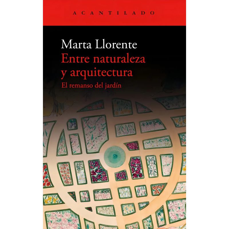 ENTRE NATURALEZA Y ARQUITECTURA - EL REMANSO DEL JARDIN (Nuevo)