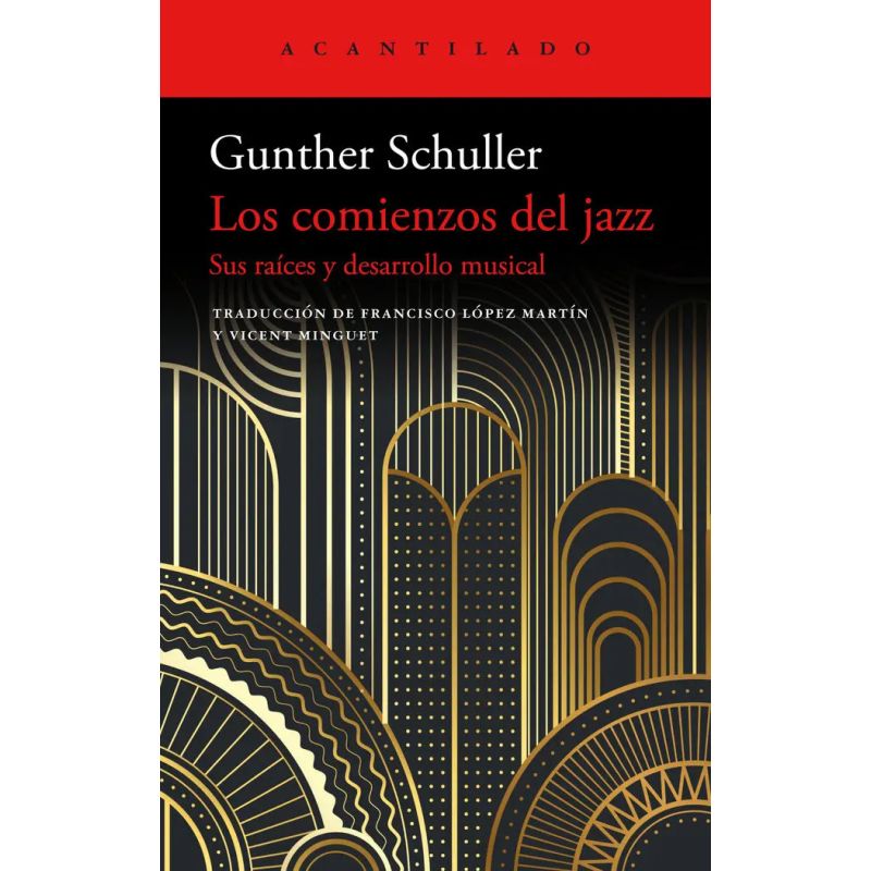 COMIENZOS DEL JAZZ, LOS - SUS RAICES Y DESARROLLO MUSICAL (Nuevo)