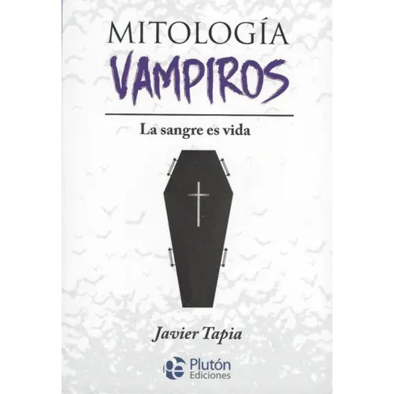 MITOLOGIA VAMPIROS - LA SANGRE ES VIDA (Nuevo)