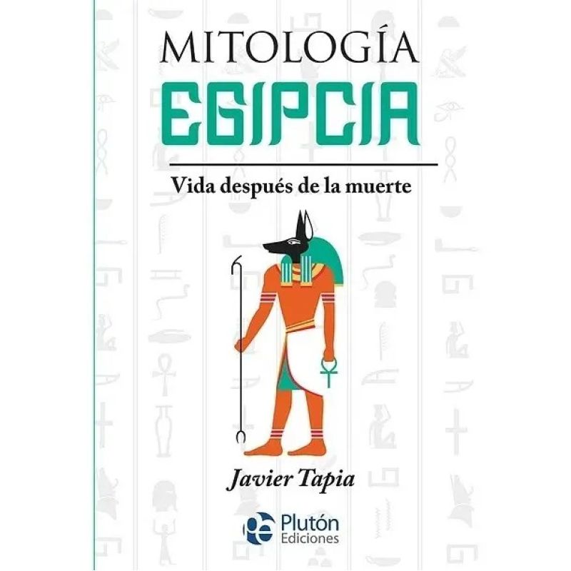 MITOLOGIA EGIPCIA - VIDA DESPUES DE LA MUERTE (Nuevo)