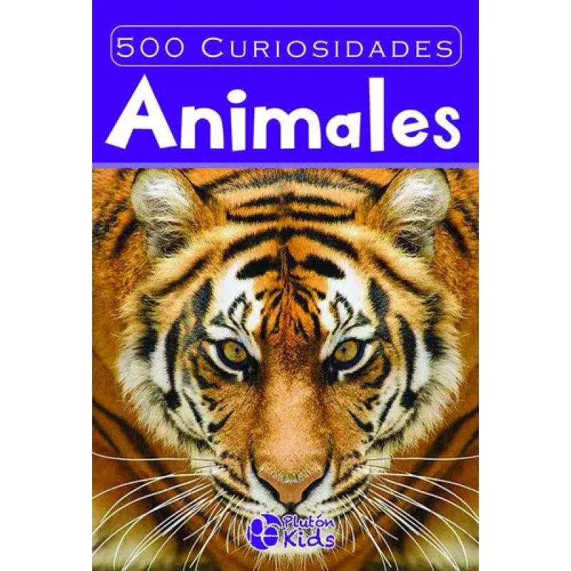 500 CURIOSIDADES DE ANIMALES - TD (Nuevo)