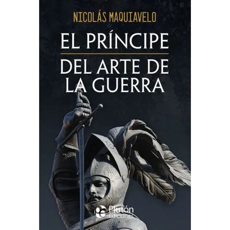 PRINCIPE, EL - DEL ARTE DE LA GUERRA (Nuevo)