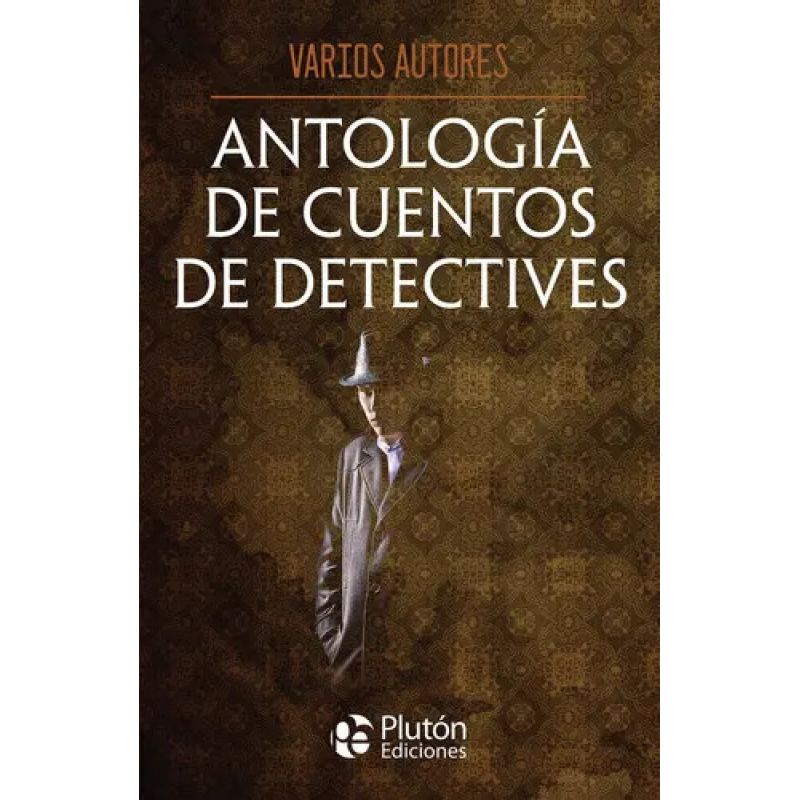 ANTOLOGIA DE CUENTOS DE DETECTIVES (Nuevo)