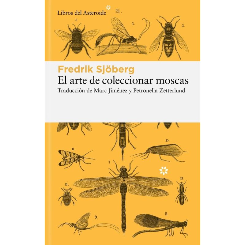 ARTE DE COLECCIONAR MOSCAS, EL (Nuevo)