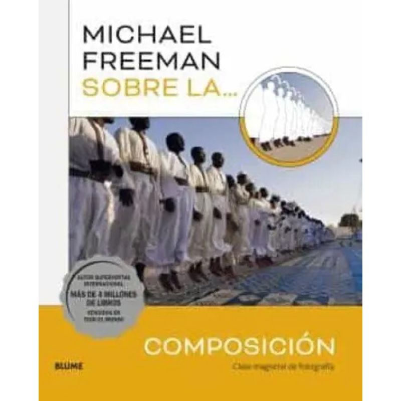 MICHAEL FREEMAN SOBRE LA COMPOSICION (Nuevo)