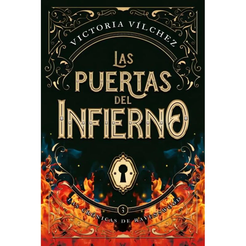 PUERTAS DEL INFIERNO, LAS - LAS CRONICAS DE RAVENSWOOD 3 (Nuevo)