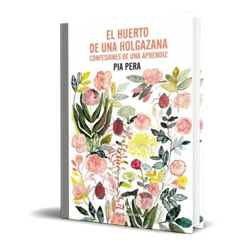 HUERTO DE UNA HOLGAZANA, EL - CONFESIONES DE UNA APRENDIZ (Nuevo)