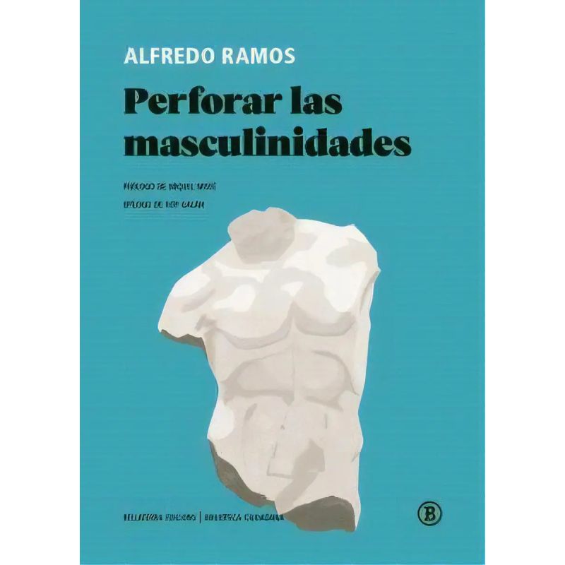 PERFORAR LAS MASCULINIDADES - 2/ED. (Nuevo)