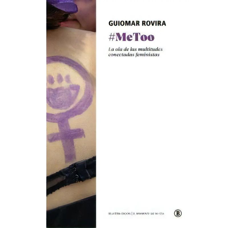 METOO - LA OLA DE LAS MULTITUDES CONECTADAS FEMINISTAS (Nuevo)