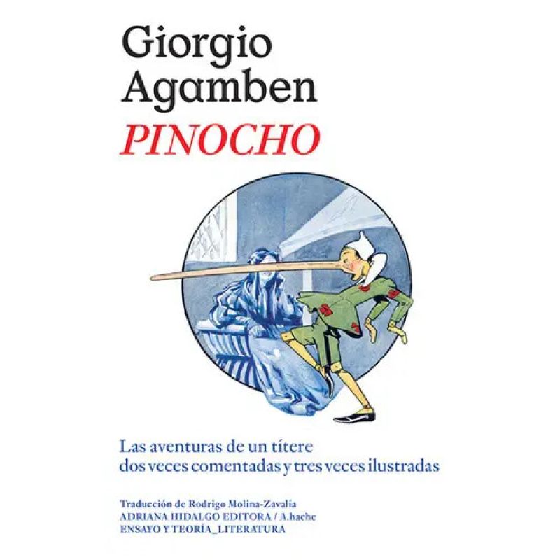 PINOCHO - LAS AVENTURAS DE UN TITERE DOS VECES COMENTADAS Y TRES VECES ILUSTRADAS (Nuevo)