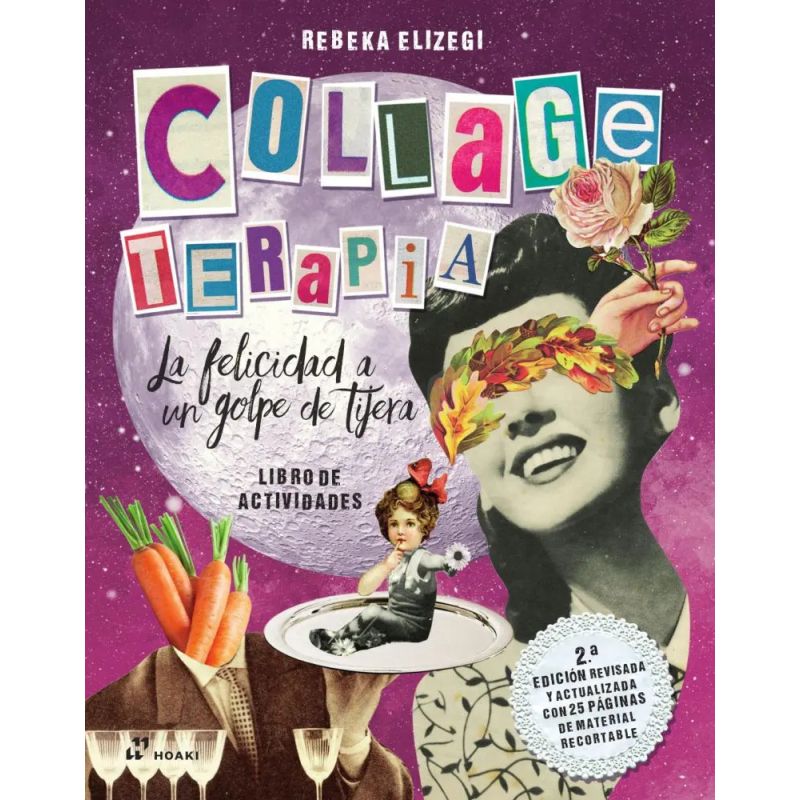 COLLAGE TERAPIA - LA FELICIDAD A GOLPE DE TIJERA - LIBRO DE ACTIVIDADES - 2/ED. (Nuevo)