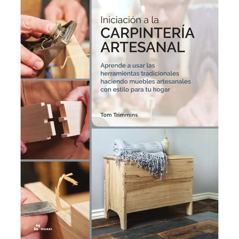 INICIACION A LA CARPINTERIA ARTESANAL - TD (Nuevo)