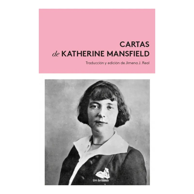 CARTAS DE KATHERINE MANSFIELD (1900-1923) (Nuevo)