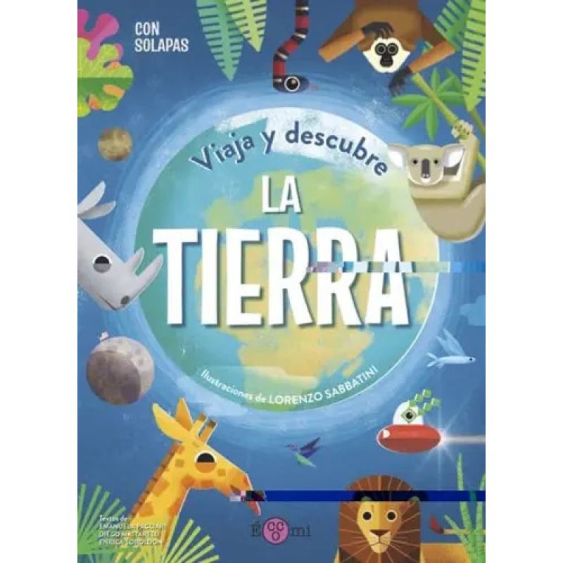TIERRA, LA - VIAJA Y DESCUBRE - LIBRO CON SOLAPAS (Nuevo)