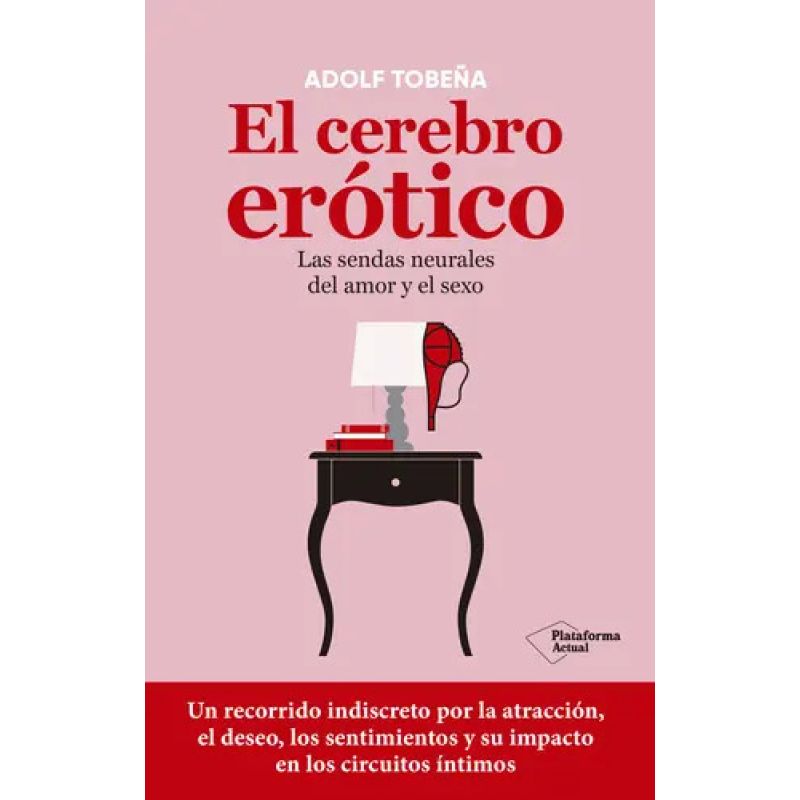 CEREBRO EROTICO, EL - LAS SENDAS NEURALES DEL AMOR Y EL SEXO (Nuevo)
