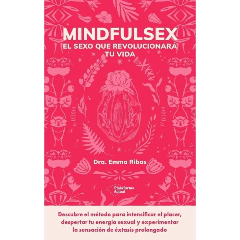 MINDFULSEX - EL SEXO QUE REVOLUCIONARA TU VIDA (Nuevo)