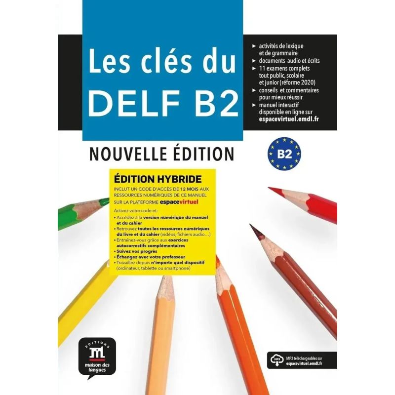 CLES DU DELF B2 NOUVELLE EDITION, LES - LIVRE DE L'ELEVE (Nuevo)