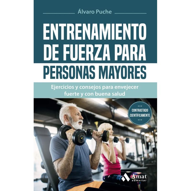 ENTRENAMIENTO DE FUERZA PARA PERSONAS MAYORES (Nuevo)