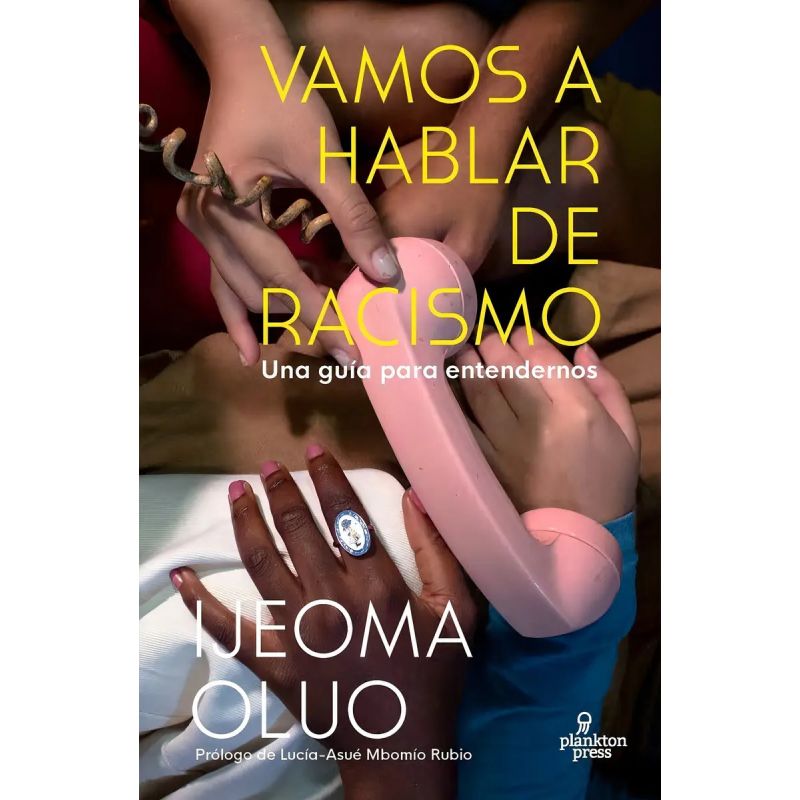 VAMOS A HABLAR DE RACISMO - UNA GUIA PARA ENTENDERNOS (Nuevo)